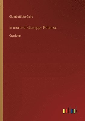 bokomslag In morte di Giuseppe Potenza