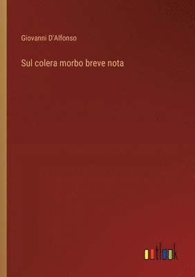 bokomslag Sul colera morbo breve nota