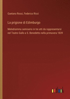 Gaetano Rossi, Federico Ricci - prigione di Edimburgo, Häftad