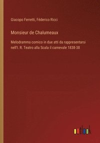 bokomslag Monsieur de Chalumeaux