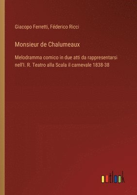 bokomslag Monsieur de Chalumeaux