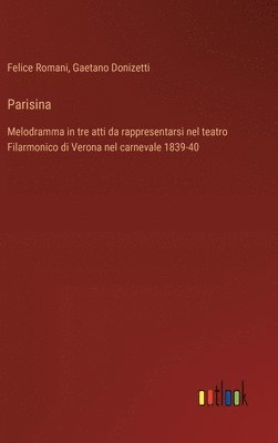 Gaetano Donizetti, Felice Romani - Parisina, Inbunden