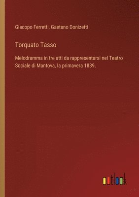 Torquato Tasso 1