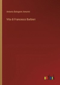 bokomslag Vita di Francesco Barbieri