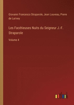 Les Factieuses Nuits du Seigneur J.-F. Straparole 1