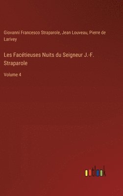 bokomslag Les Facétieuses Nuits du Seigneur J.-F. Straparole