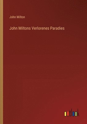 John Miltons Verlorenes Paradies
