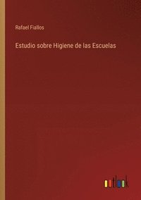 bokomslag Estudio sobre Higiene de las Escuelas