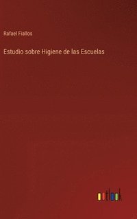 bokomslag Estudio sobre Higiene de las Escuelas