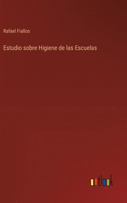 Estudio sobre Higiene de las Escuelas 1