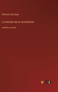 bokomslag La rvision de la constitution