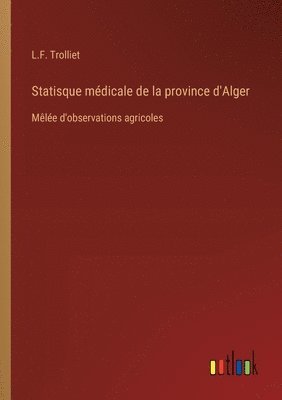 bokomslag Statisque médicale de la province d'Alger