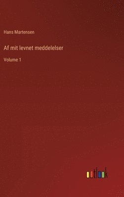 Af mit levnet meddelelser 1