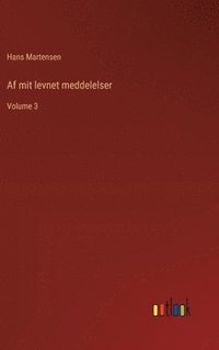 bokomslag Af mit levnet meddelelser