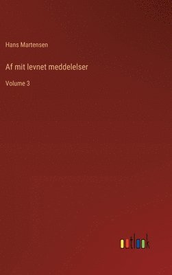 Af mit levnet meddelelser