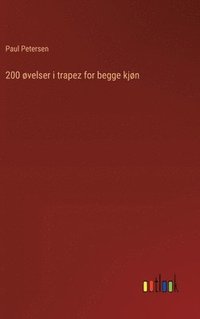bokomslag 200 øvelser i trapez for begge kjøn