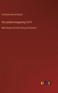 bokomslag Det polske kongevalg 1674