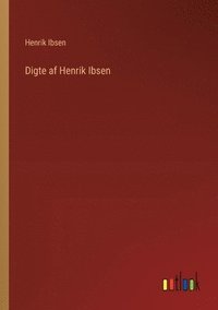 bokomslag Digte af Henrik Ibsen