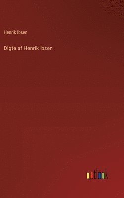 bokomslag Digte af Henrik Ibsen