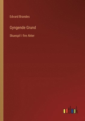 Edvard Brandes - Gyngende Grund, Häftad