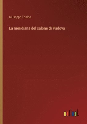 bokomslag meridiana del salone di Padova
