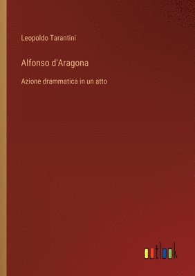 bokomslag Alfonso d'Aragona