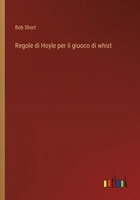 bokomslag Regole di Hoyle per il giuoco di whist