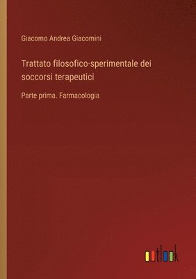 bokomslag Trattato filosofico-sperimentale dei soccorsi terapeutici
