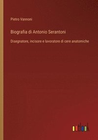 bokomslag Biografia di Antonio Serantoni