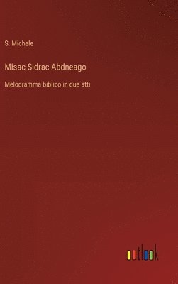 bokomslag Misac Sidrac Abdneago
