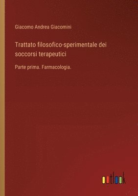 bokomslag Trattato filosofico-sperimentale dei soccorsi terapeutici