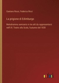 bokomslag La prigione di Edimburgo