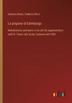 Gaetano Rossi, Federico Ricci - prigione di Edimburgo, Häftad