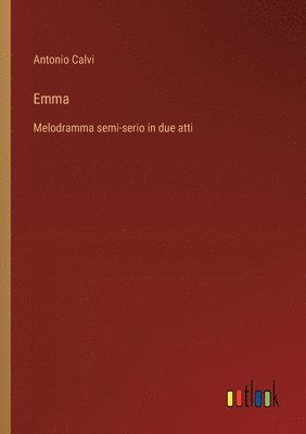 Antonio Calvi - Emma, Häftad