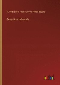 bokomslag Genevive la blonde