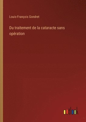 bokomslag Du traitement de la cataracte sans opration