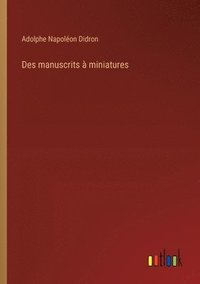 bokomslag Des manuscrits  miniatures