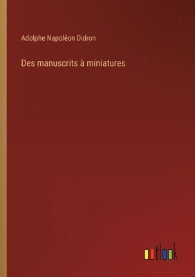 Des manuscrits  miniatures 1