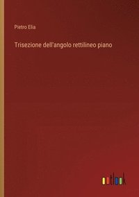 bokomslag Trisezione dell'angolo rettilineo piano