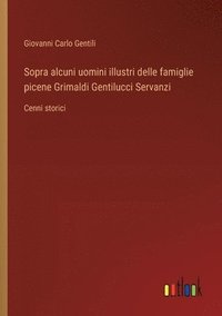 bokomslag Sopra alcuni uomini illustri delle famiglie picene Grimaldi Gentilucci Servanzi