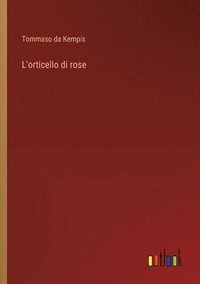 bokomslag L'orticello di rose