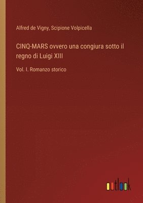 bokomslag CINQ-MARS ovvero una congiura sotto il regno di Luigi XIII