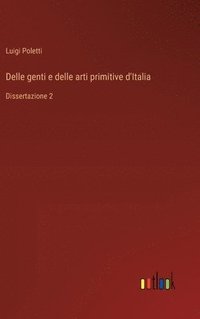 bokomslag Delle genti e delle arti primitive d'Italia