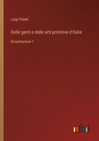 bokomslag Delle genti e delle arti primitive d'Italia