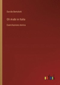 bokomslag Gli Arabi in Italia