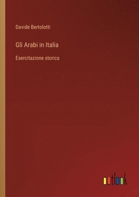 bokomslag Gli Arabi in Italia