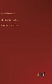 bokomslag Gli Arabi in Italia