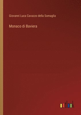 bokomslag Monaco di Baviera