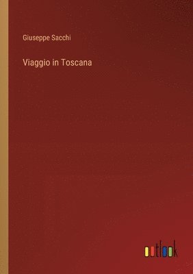 bokomslag Viaggio in Toscana