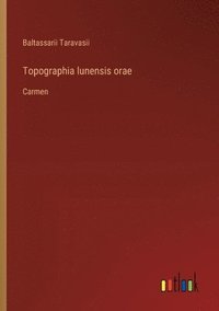 bokomslag Topographia lunensis orae